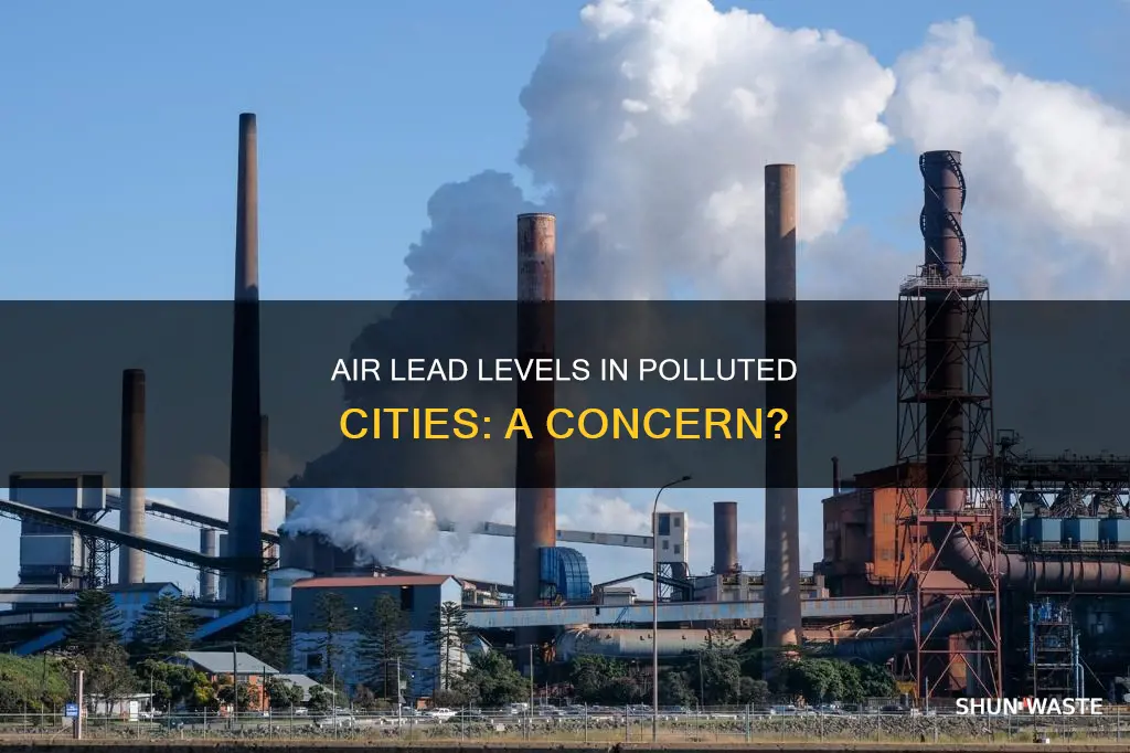 how much lead is in ambient air in polluted cities