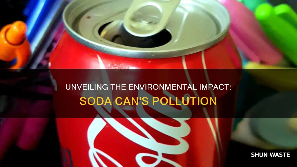 how much pollution is made from making a soda can