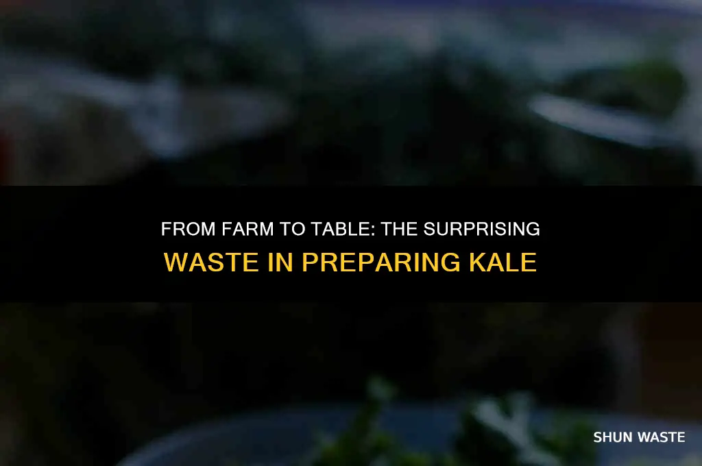 how much waste preparing kale
