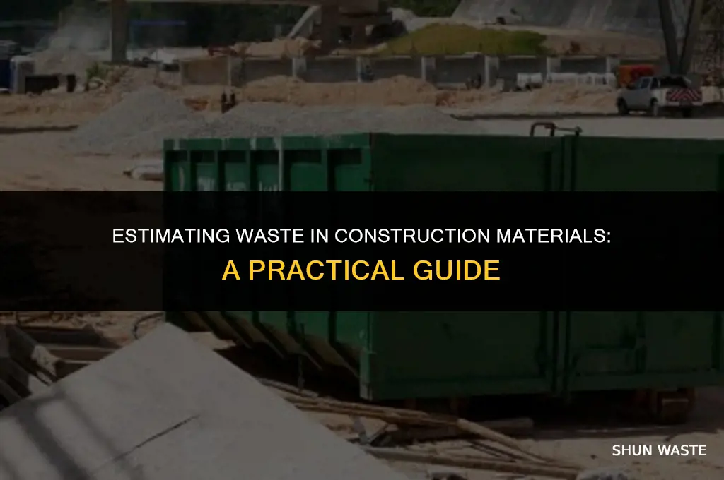 how much waste should i estimate in construction materials
