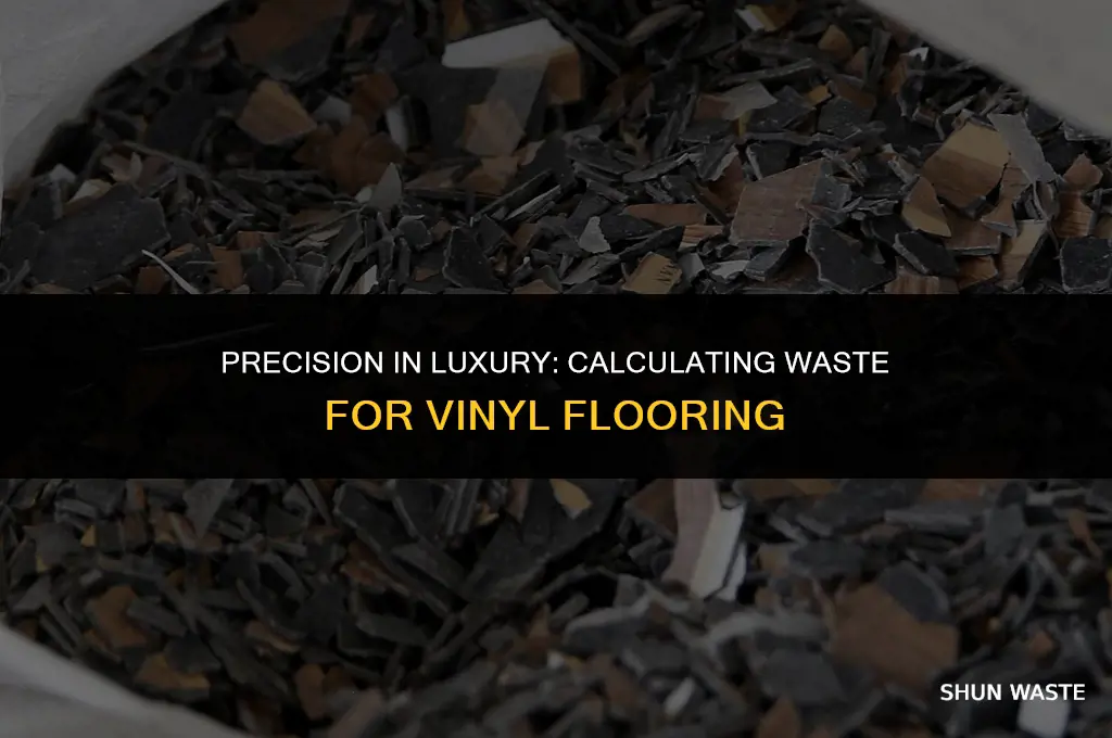 how much waste to calculate for luxury vinyl flooring