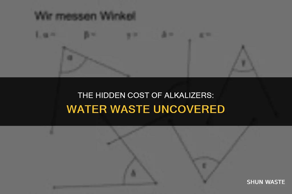 how much water do alkalizers waste
