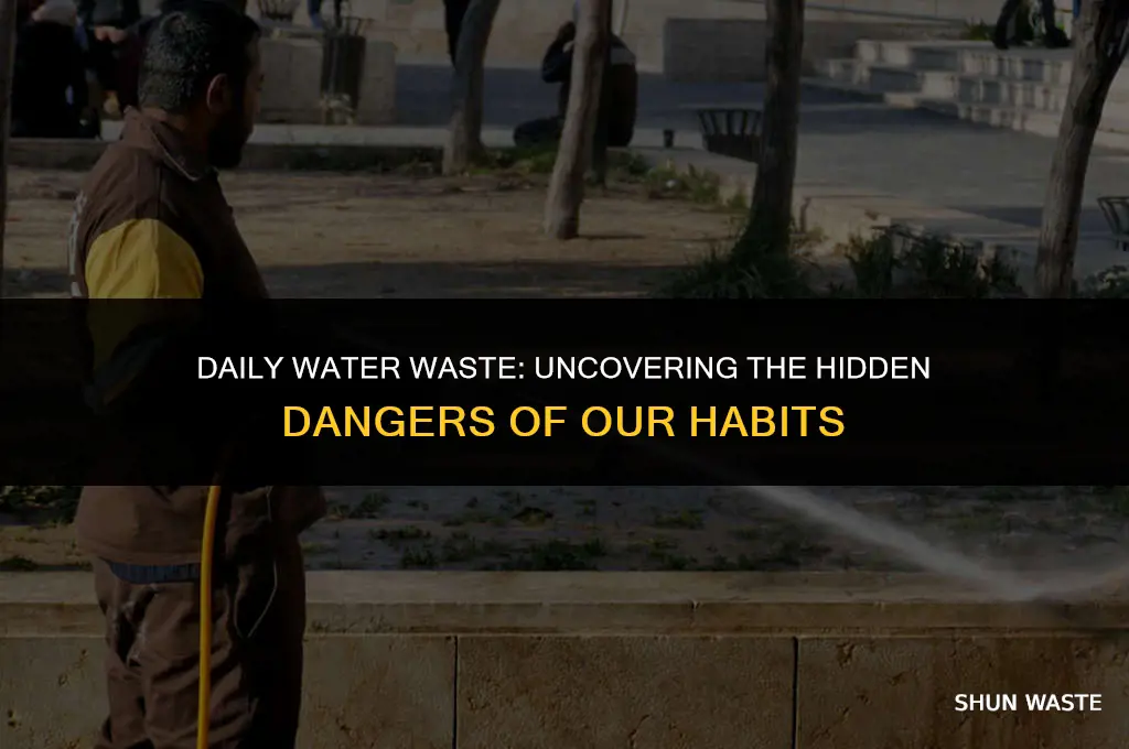 how much water do people waste a day