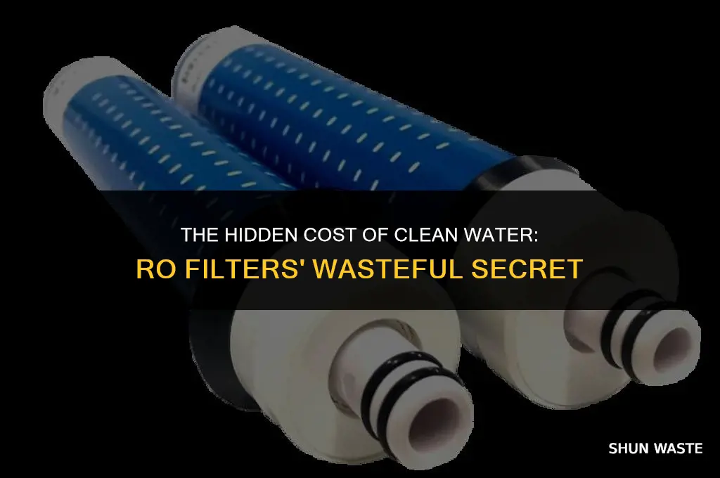 how much water do ro filters waste