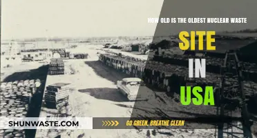 Unveiling America's Oldest Nuclear Waste Site: A Historical Perspective