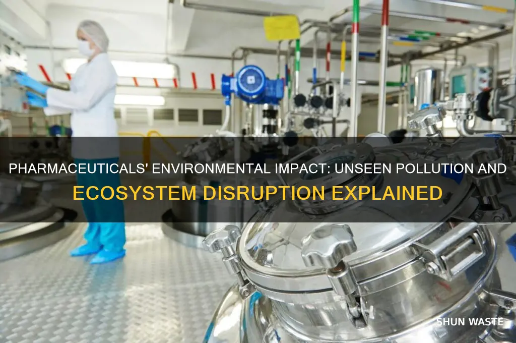 how pharmaceuticals affect the environment