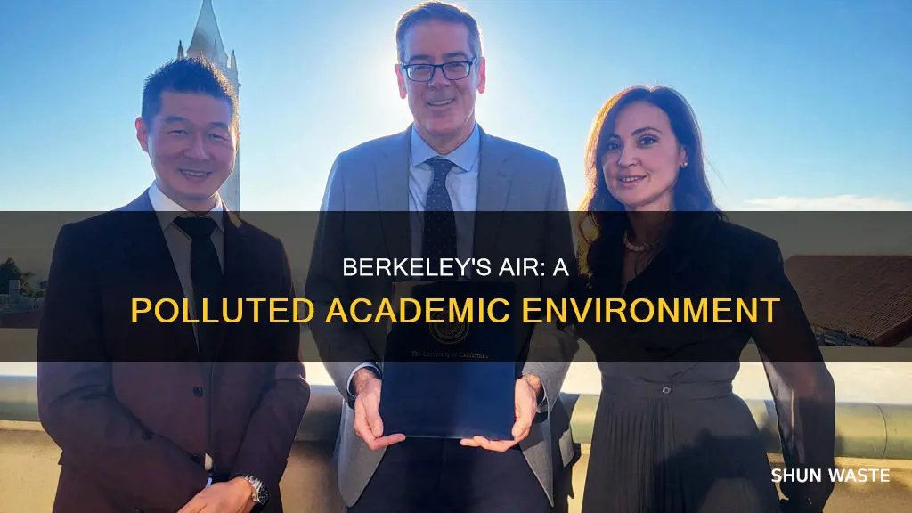 how polluted is the area around uc berkeley