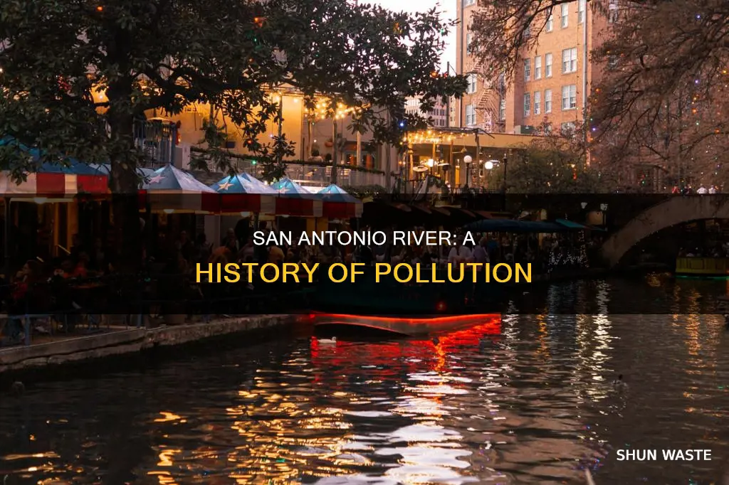 how polluted was the san antonio river history