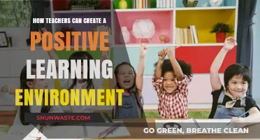 Fostering Growth: Strategies for Teachers to Create Positive Learning Spaces