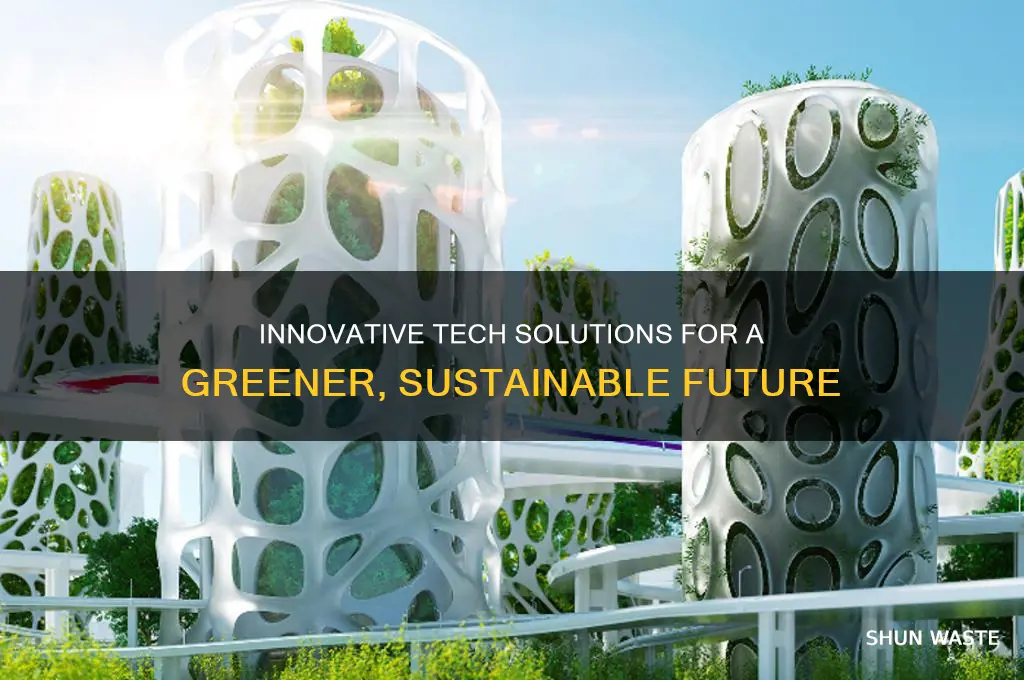 how technology can be used to improve the environment