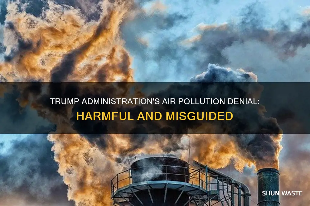 how the trump administration denies air pollution