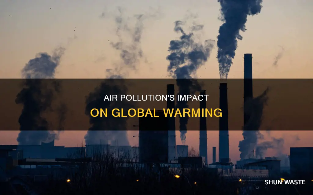 how those air pollution effect global warming
