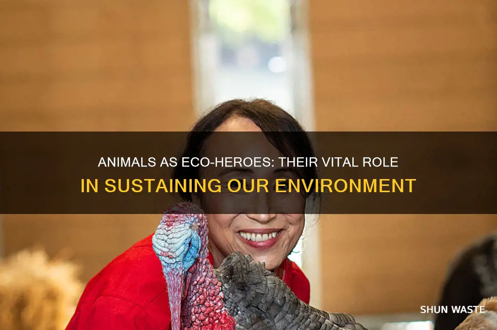 how to animals help the environment