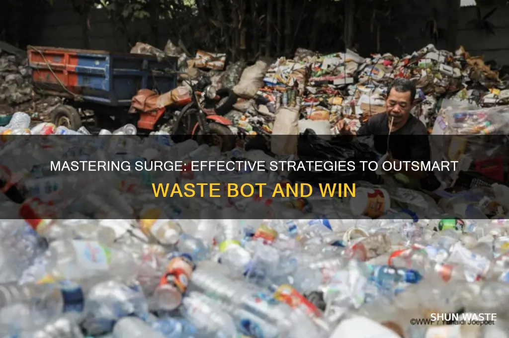 how to beat waste bot in surge