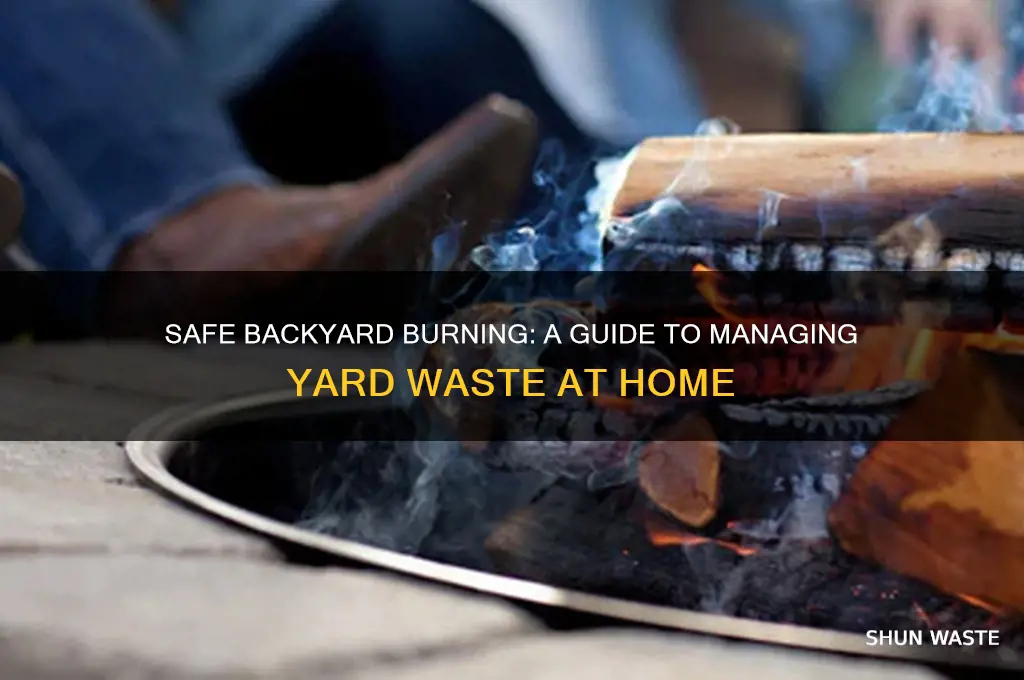 how to burn yard waste in your backyard