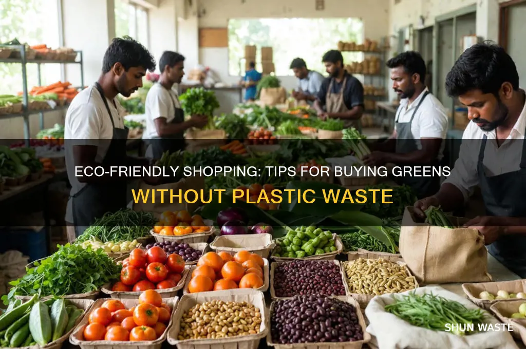 how to buy greens from store without wasting plastic