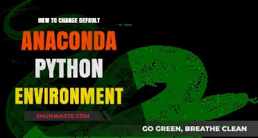 Switching Anaconda's Default Python Environment: A Step-by-Step Guide
