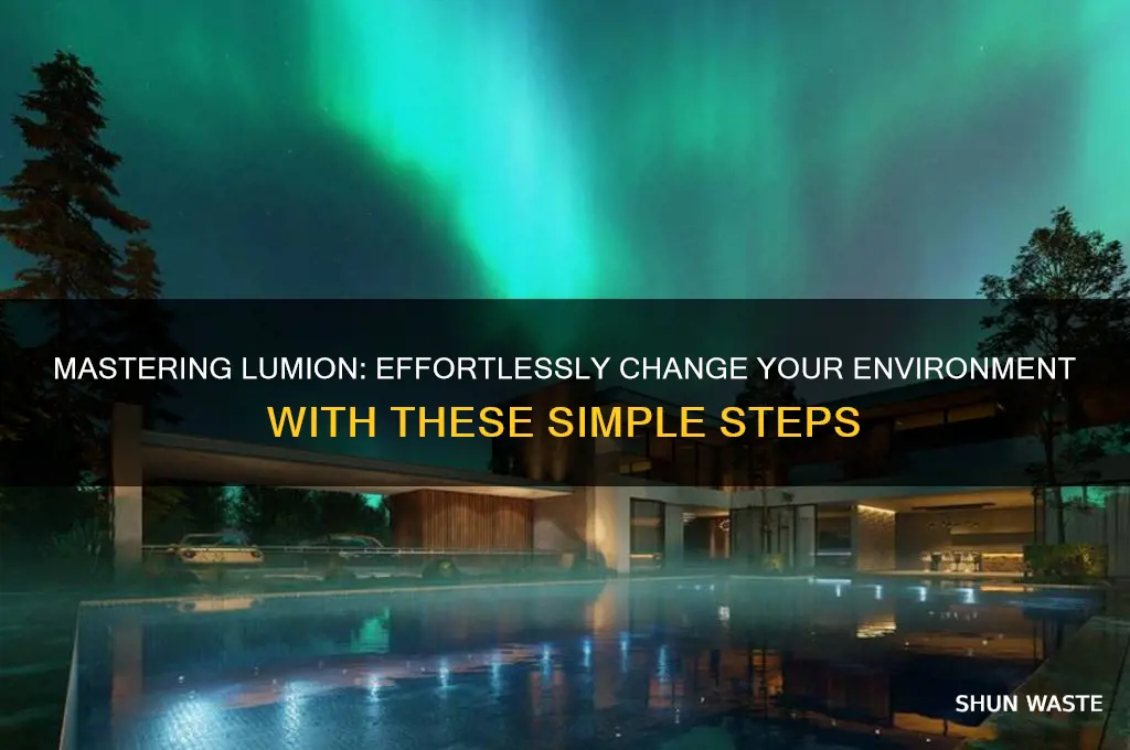 how to change environment in lumion