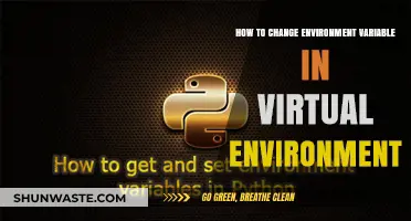 Changing Environment Variables in Python Virtual Environments: A Step-by-Step Guide