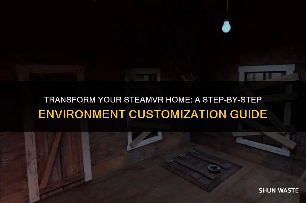 how to change steamvr home environment