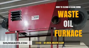 Efficiently Clean Your Clean Burn Waste Oil Furnace: Step-by-Step Guide