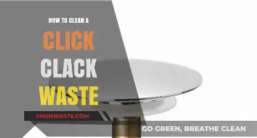 Effortless Click Clack Waste Cleaning: A Step-by-Step Guide