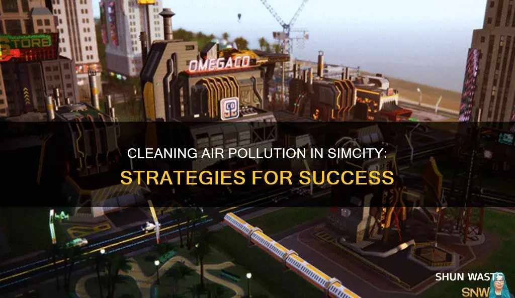 how to clean air pollution simcity