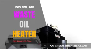 Efficiently Cleaning Your Lanair Waste Oil Heater: A Step-by-Step Guide