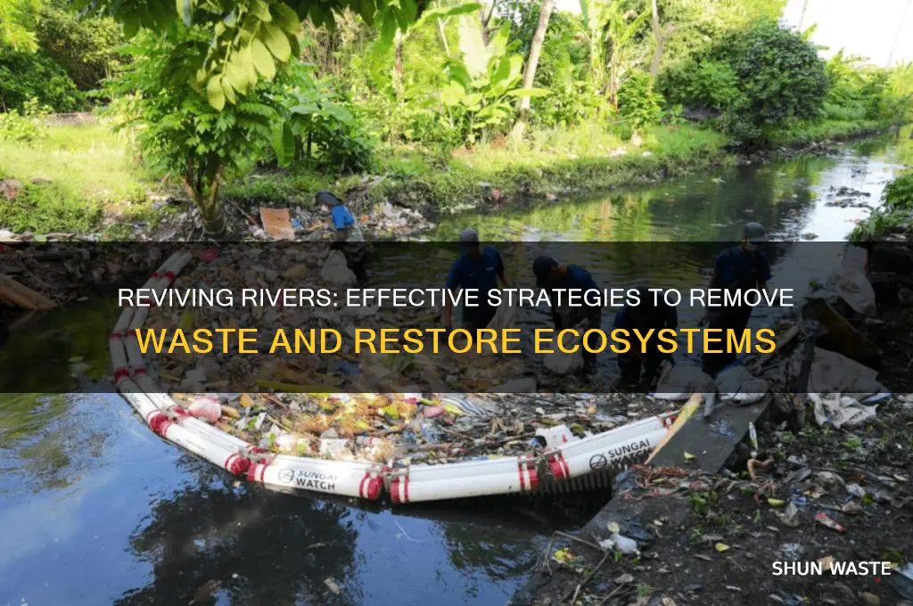 how to clean out a river full of waste