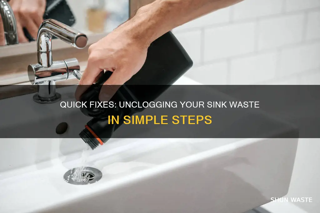 how to clear a blocked sink waste