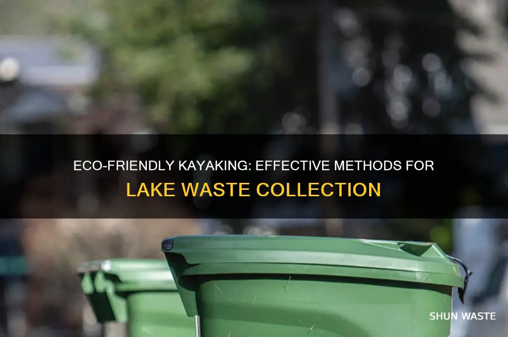 how to collect waste from lake on kayak