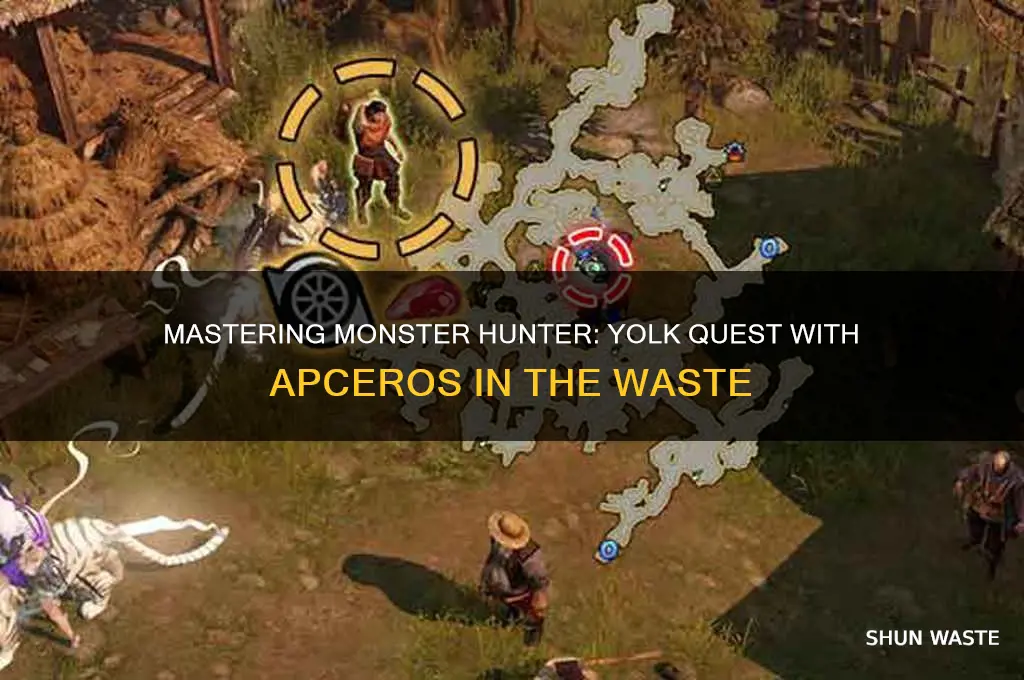 how to complete getting yolked in the waste with apceros