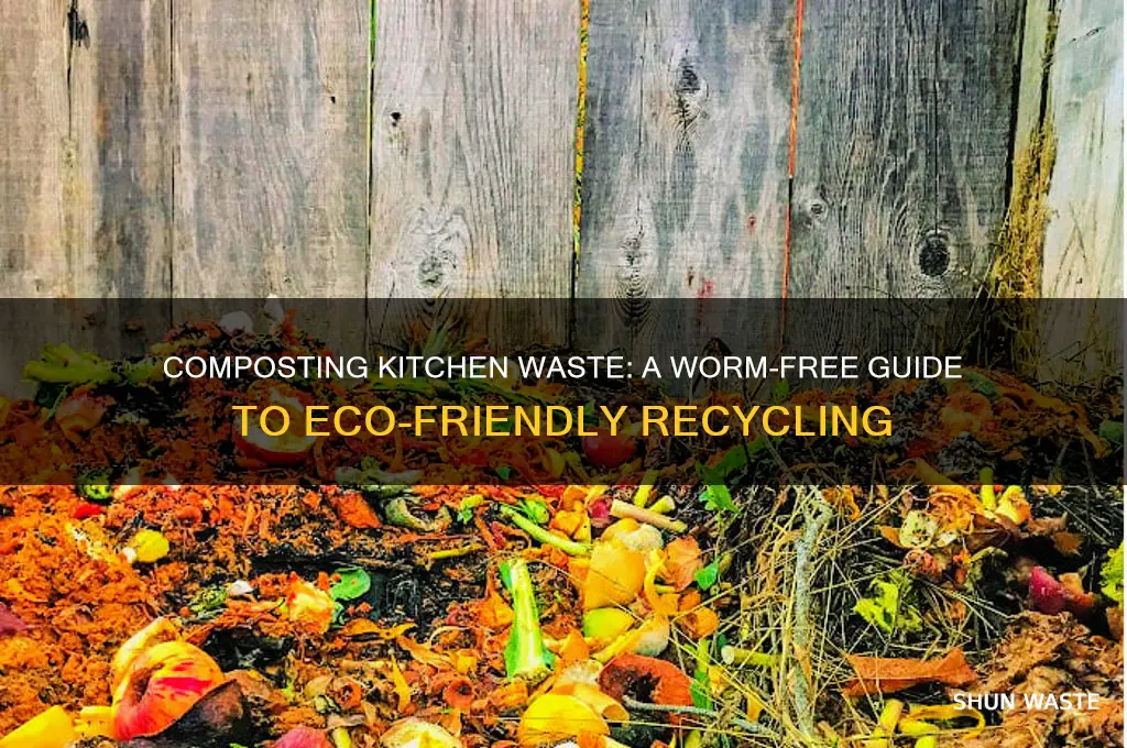 how to compost kitchen waste without worms