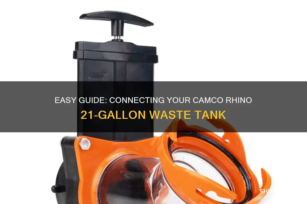 how to connct camco rhino 21 gallon waste tank