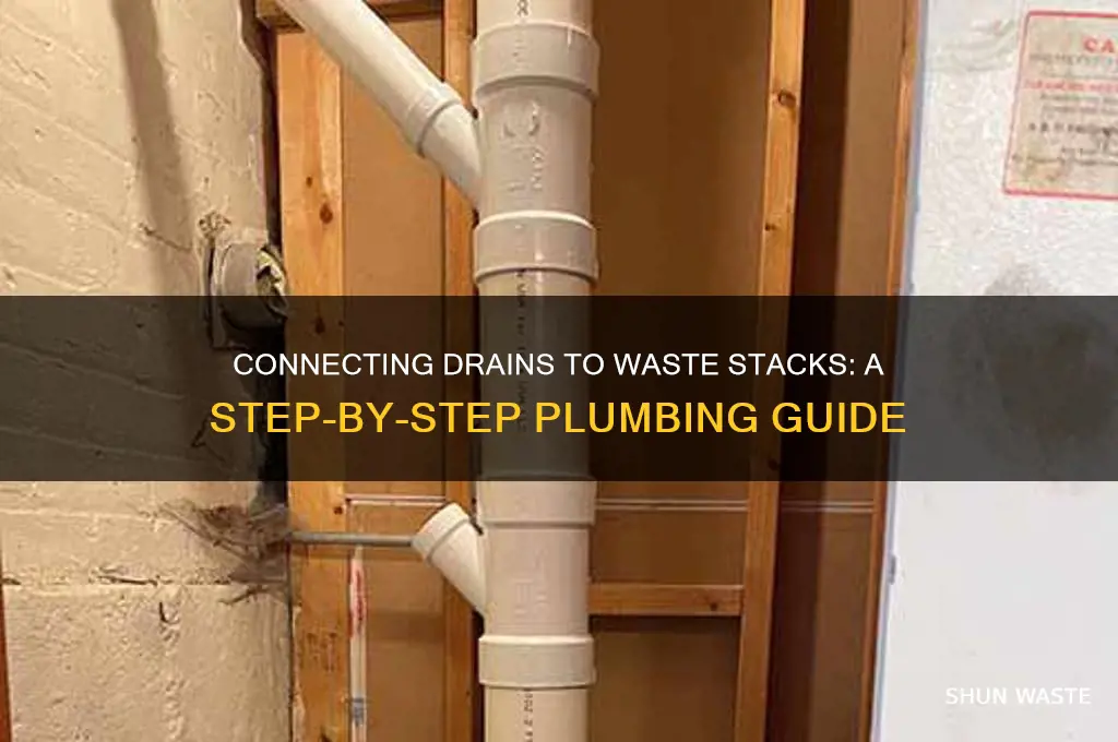 how to connect a drain to the waste stack