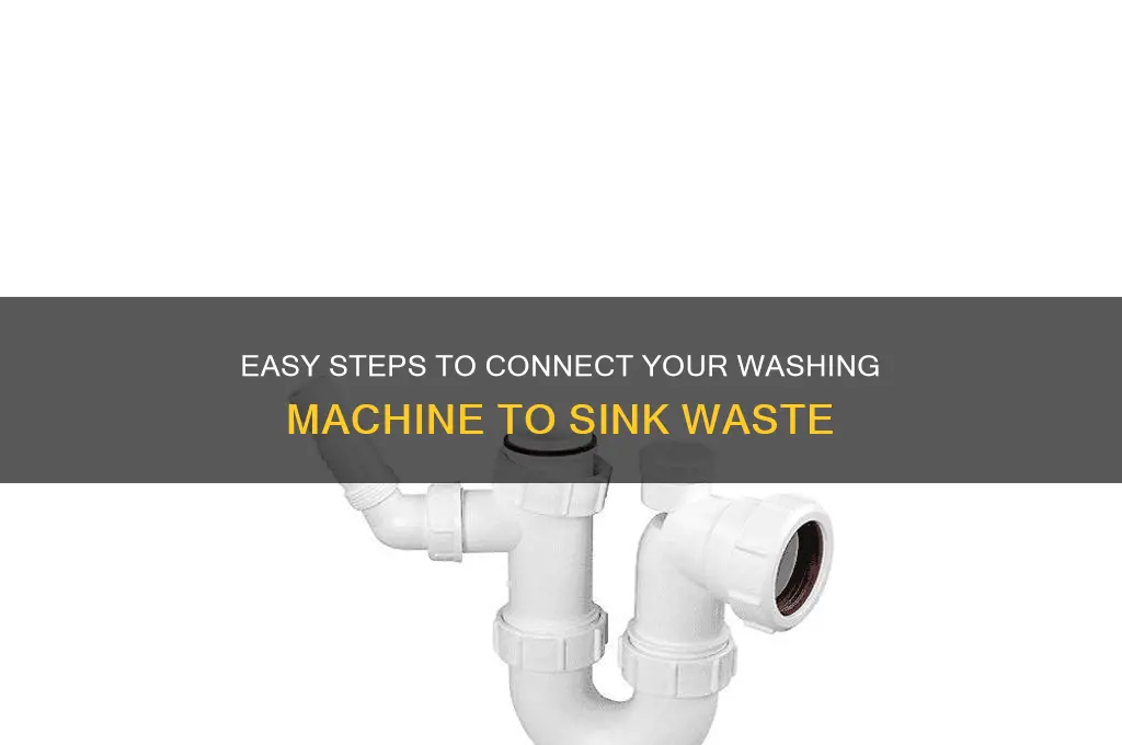 how to connect washing machine to sink waste