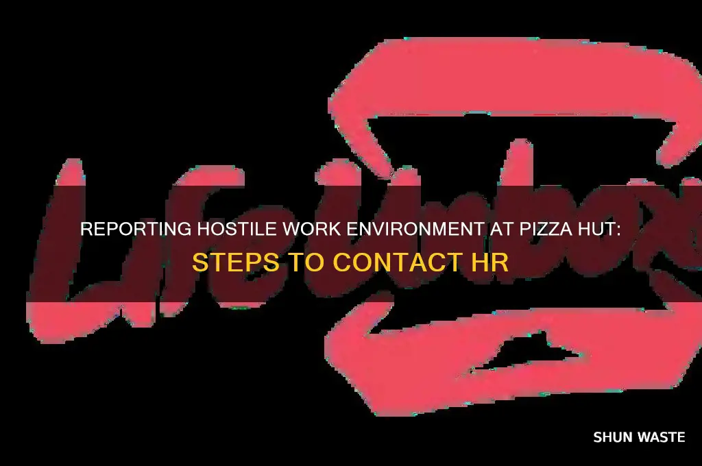 how to contact pizza hut for hostile work environment