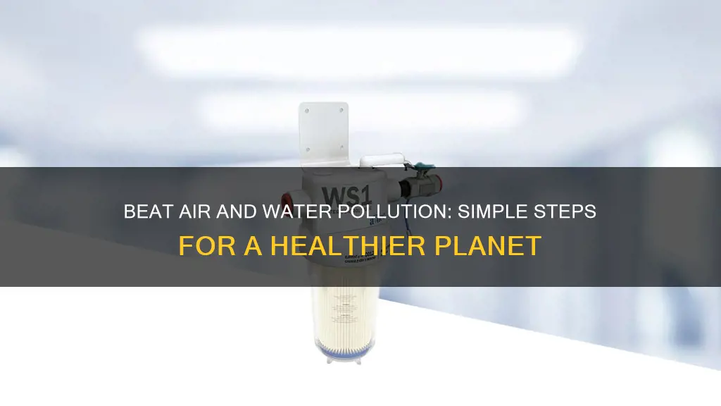 how to control air and water pollution