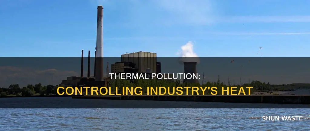 how to control thermal pollution in industries