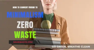 Guide to Inspiring Friends to Embrace Minimalism and Zero Waste Living