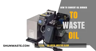 Convert Your Oil Burner to Waste Oil: A Step-by-Step Guide