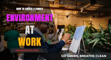 Fostering a Family-Like Workplace: Strategies for Unity and Collaboration