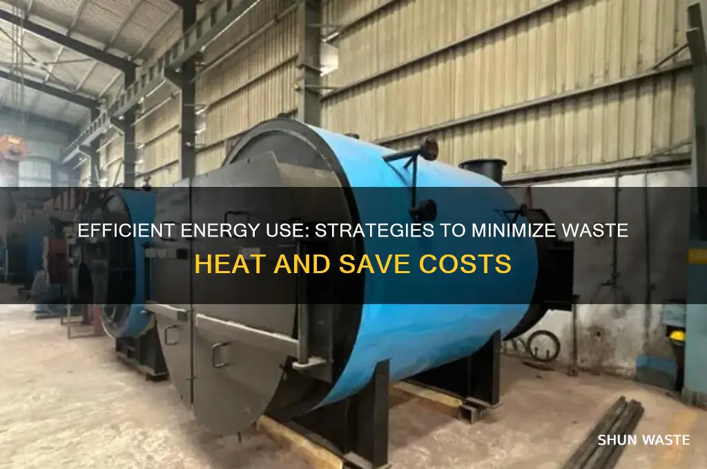 how to cut down on waste heat