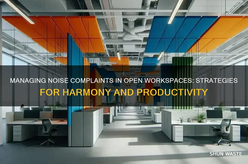 how to deal with noise complaints in open work environment
