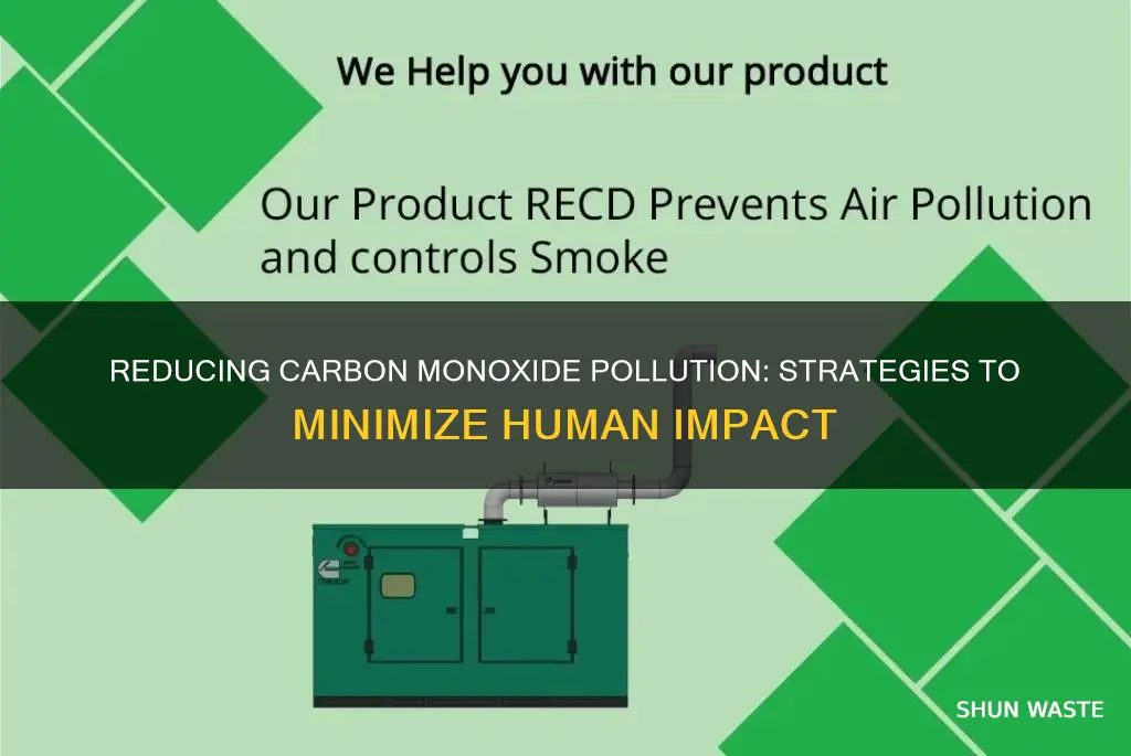 how to decrease man made carbon monoxide pollution