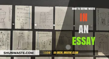 Defining Waste in Essays: A Comprehensive Guide to Effective Writing