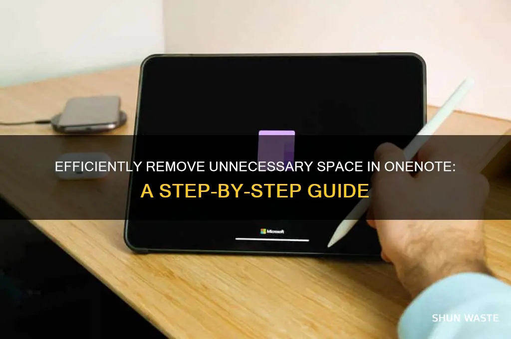 how to delete wasted space in one note