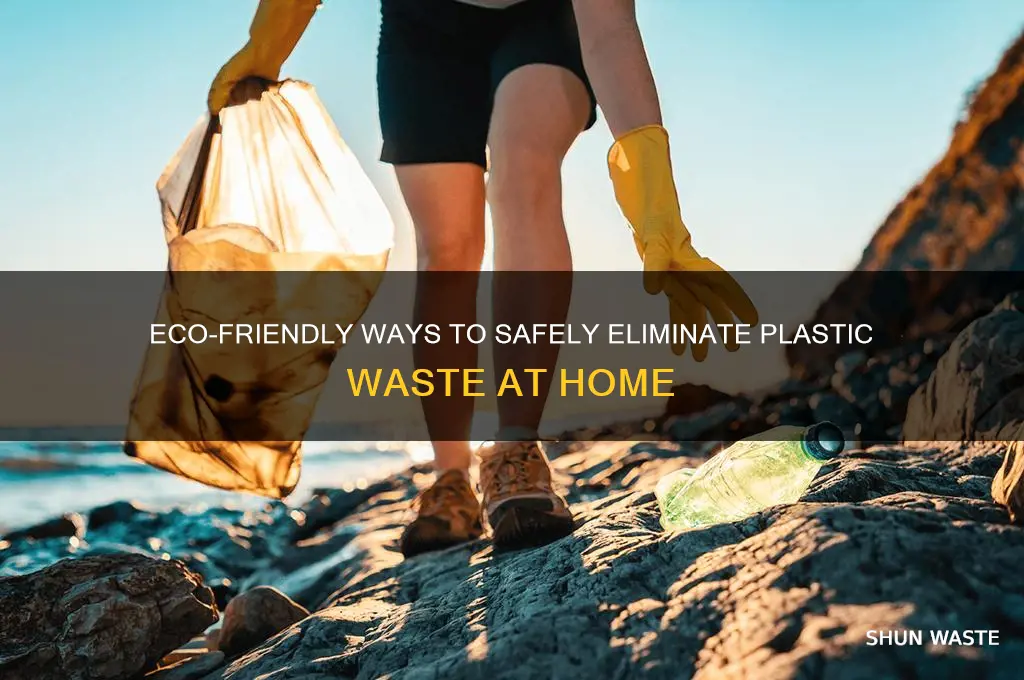 how to destroy plastic waste at home