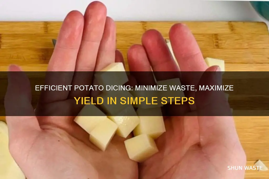 how to dice a potato little waste