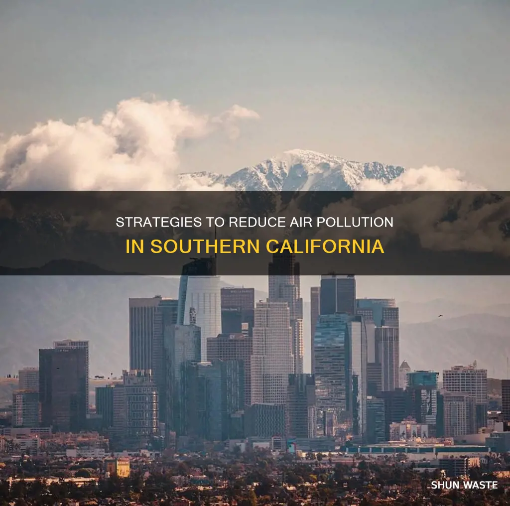 how to diminish air pollution in southern california